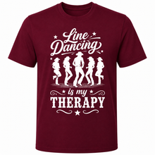 Line Dance Line Dancing Is My Therapy T-shirt